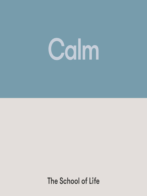 Title details for Calm by The School of Life - Available